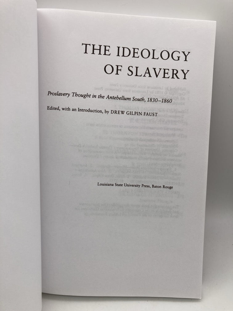 The Ideology of Slavery: Proslavery Thought in the Antebellum South, 1830–1860