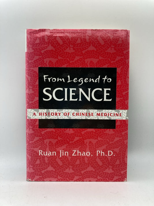 From Legend to Science: A History of Chinese Medicine