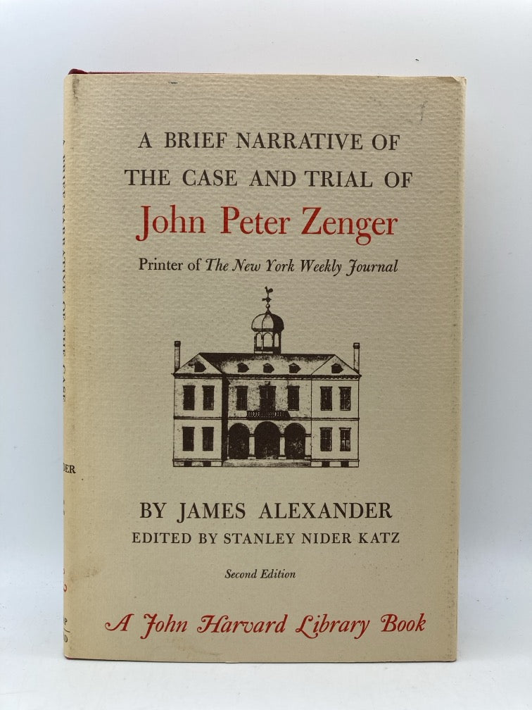 A Brief Narrative Of The Case and Trial of John Peter Zenger