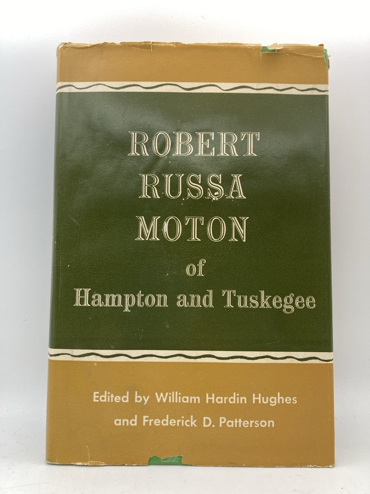 Robert Russa Moton of Hampton and Tuskegee