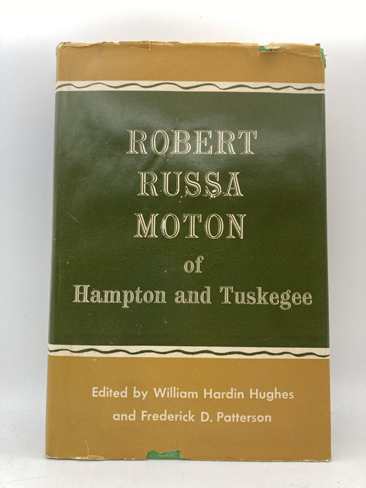 Robert Russa Moton of Hampton and Tuskegee