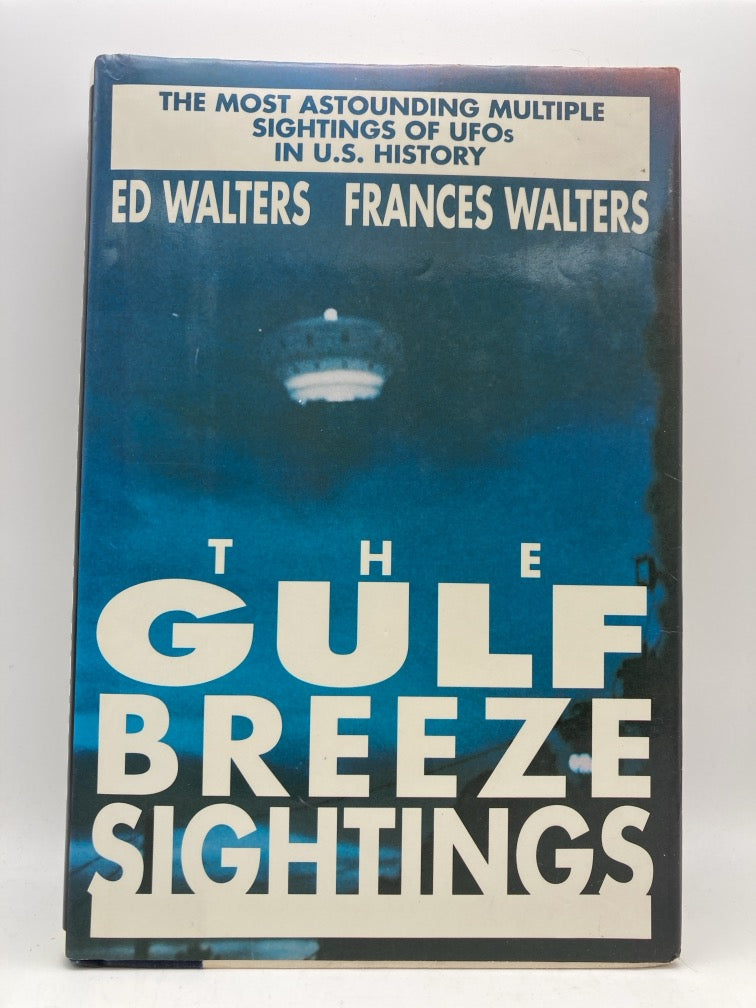 UFOs: The Gulf Breeze Sightings