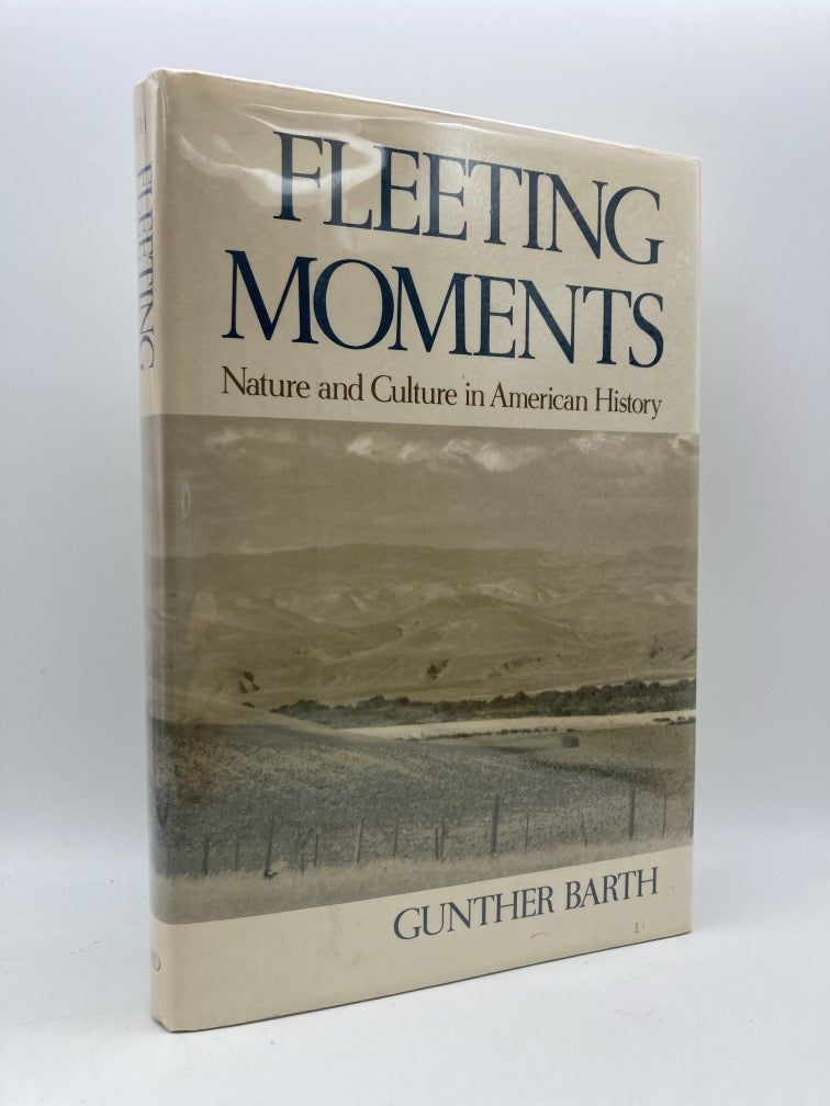 Fleeting Moments: Nature and Culture in American History