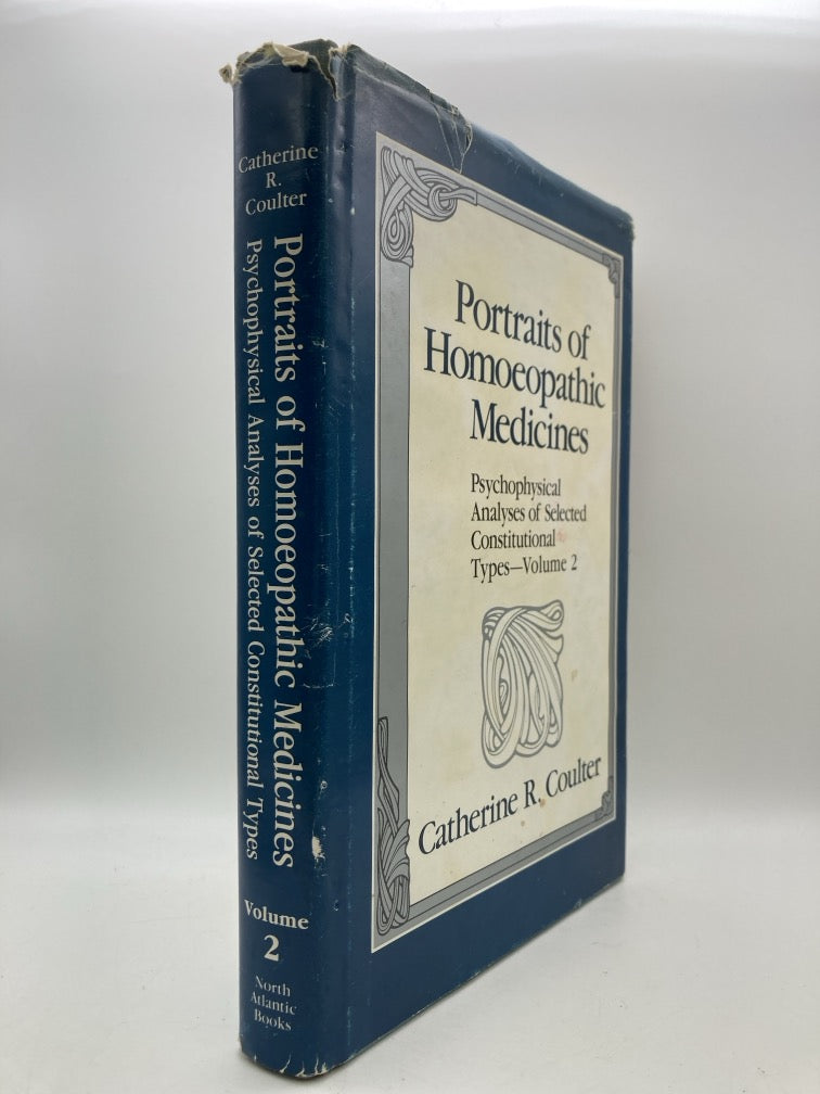 Portraits of Homeopathic Medicines: Psychophysical Analyses of Selected Constitutional Types Vol. 2