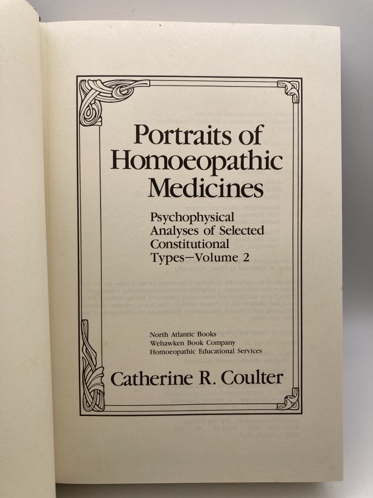 Portraits of Homeopathic Medicines: Psychophysical Analyses of Selected Constitutional Types Vol. 2