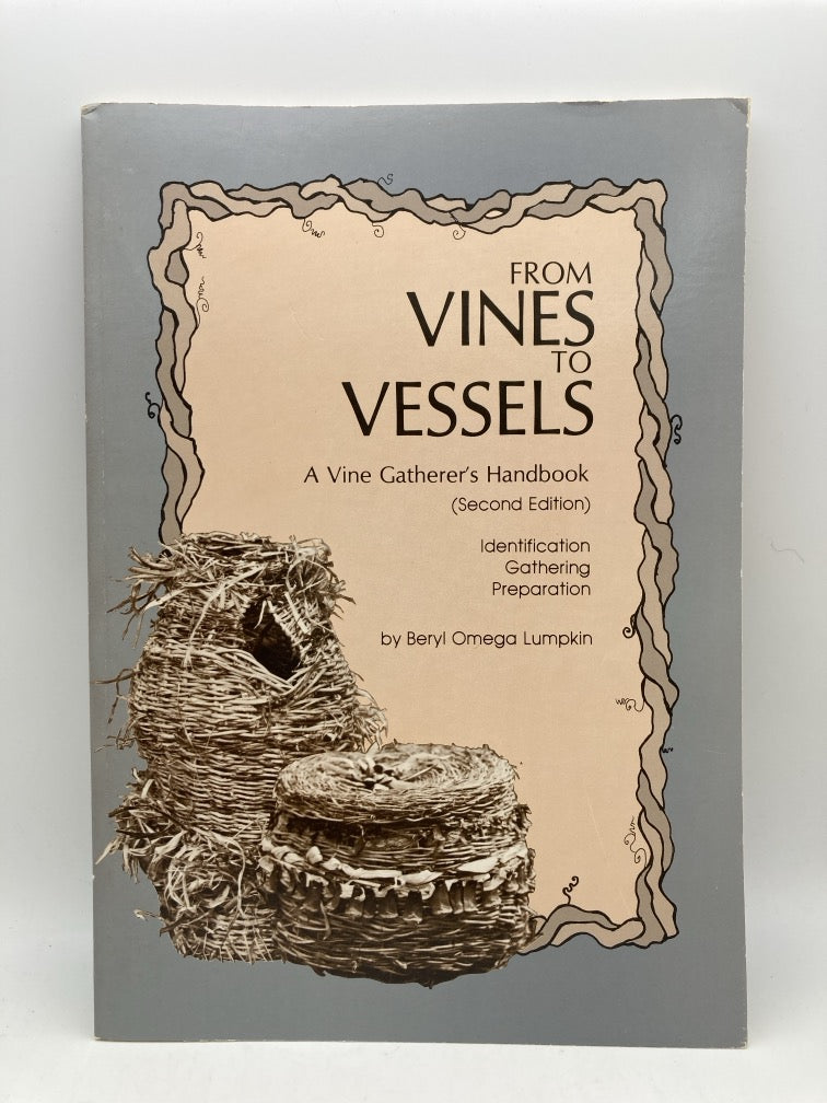 From Vines to Vessels: A Vine Gatherer's Handbook