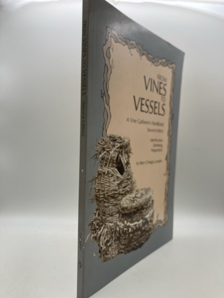 From Vines to Vessels: A Vine Gatherer's Handbook