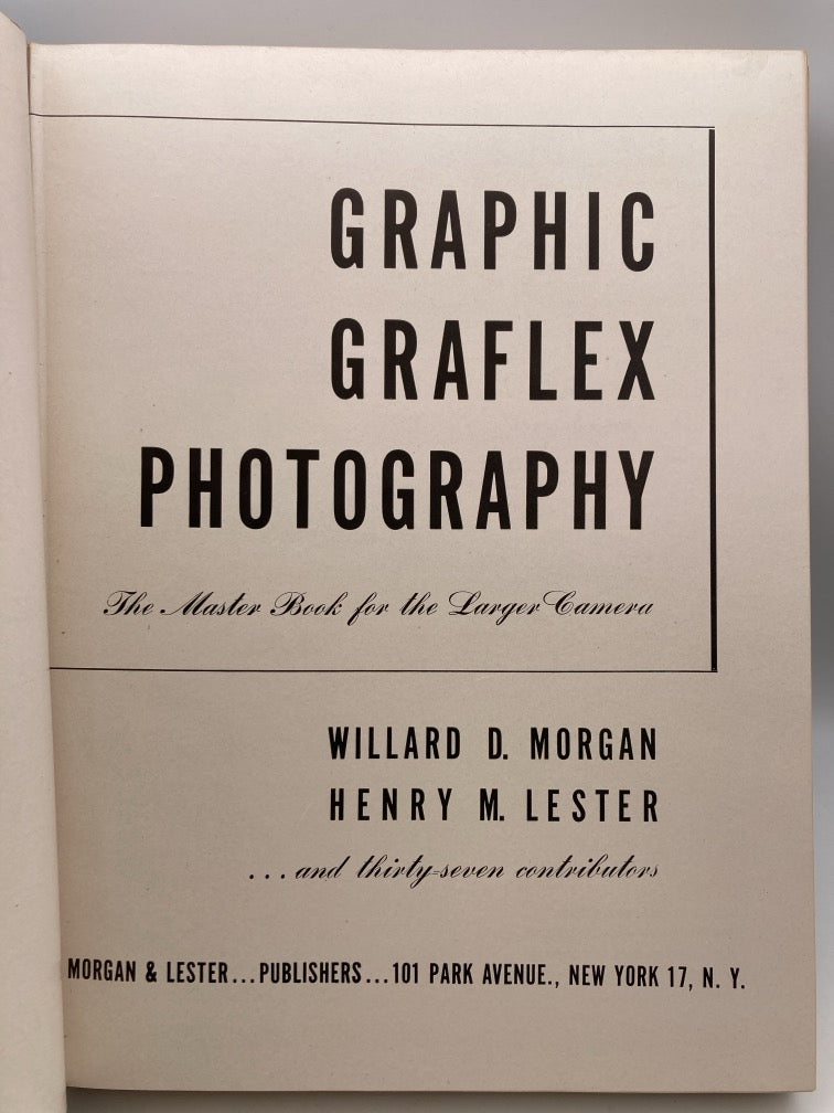 Graphic Graflex Photography: The Master Book for the Larger Camera