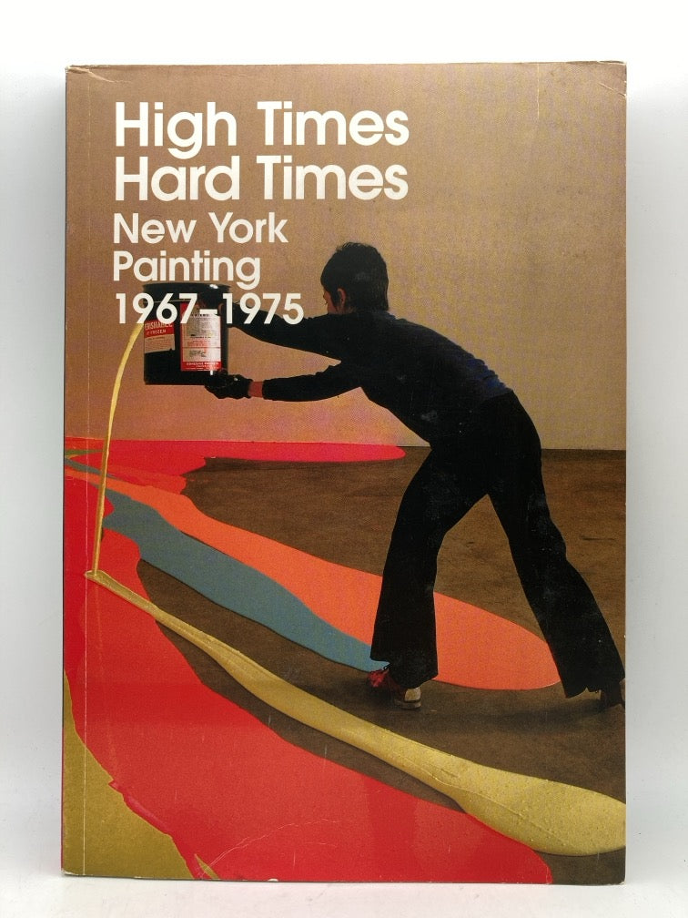 High Times, Hard Times: New York Painting 1967-1975