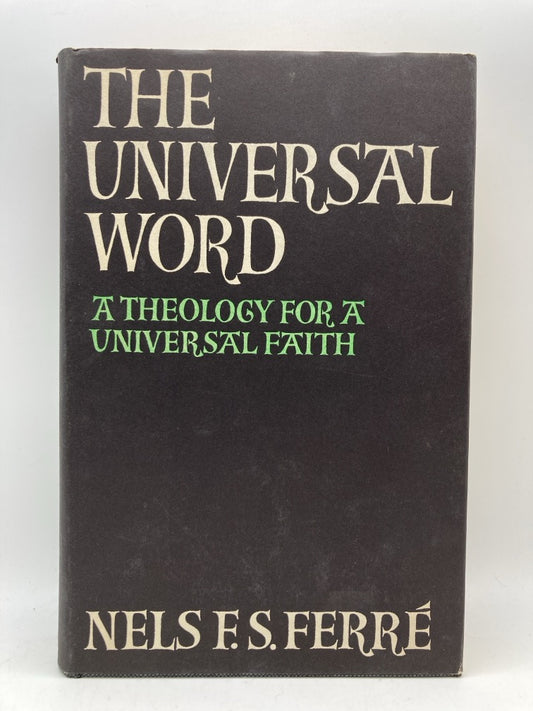 The Universal Word: A Theology for a Universal Faith