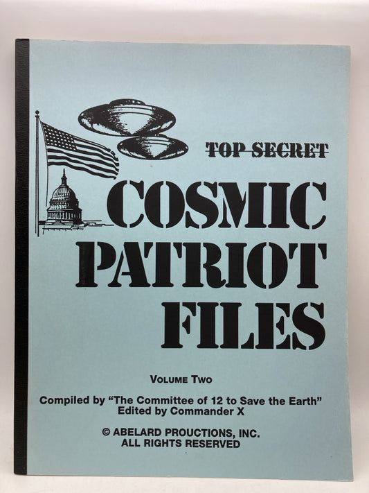 Top Secret Cosmic Patriot Files: Volume Two