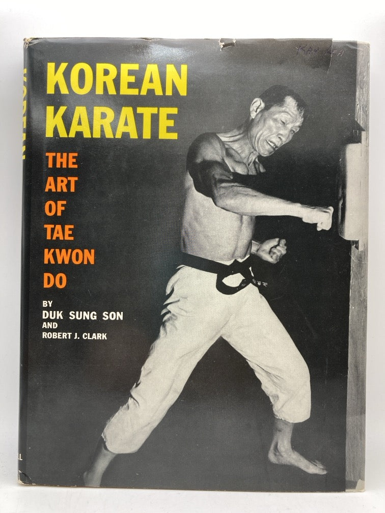 Korean Karate: The Art of Tae Kwon Do