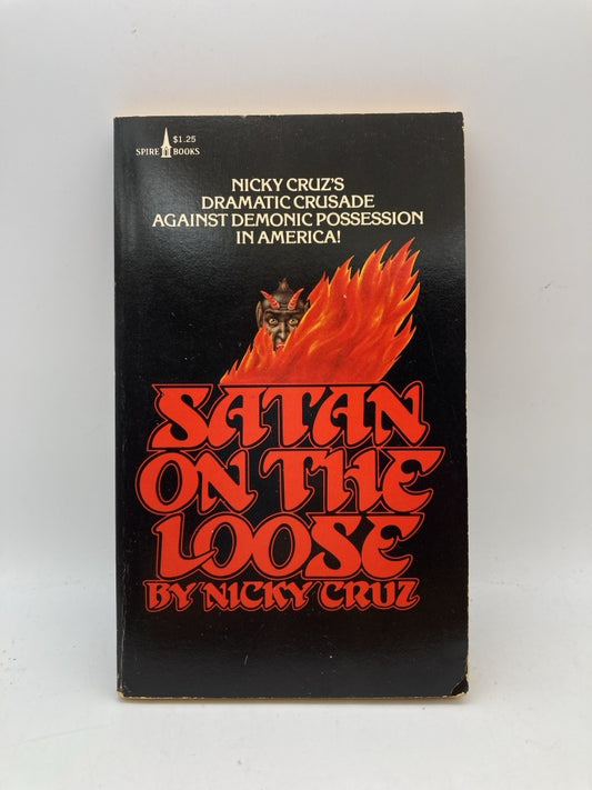 Satan on the Loose: Nicky Cruz's Dramatic Crusade Against Demonic Possession in America