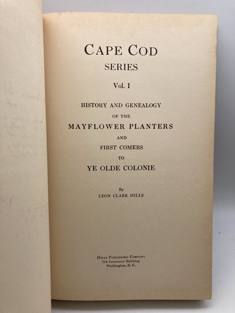 The Mayflower Planters at Plymouth, Mass. 1620 and Other Newcomers to Ye Olde Colonie (Volume 1)
