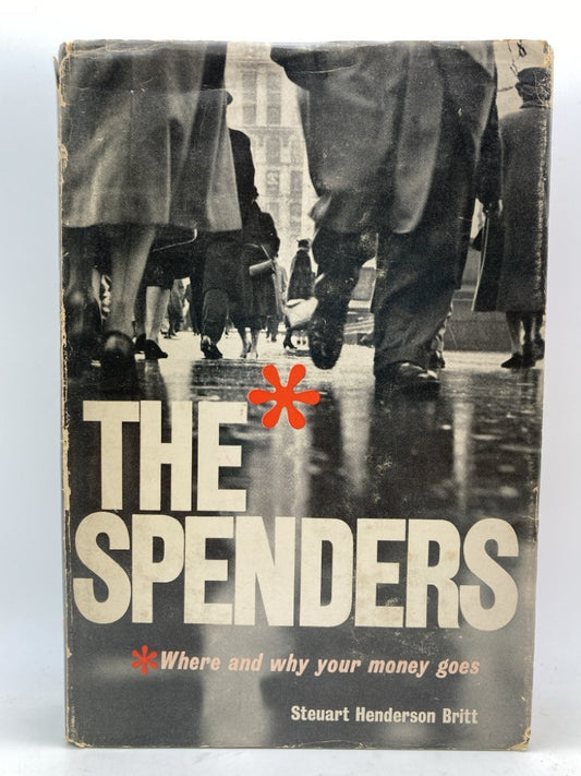 The Spenders: Where and Why Your Money Goes