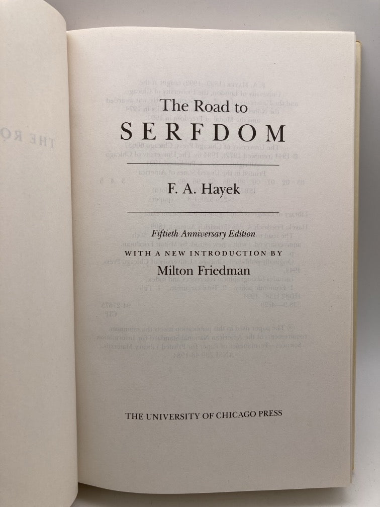The Road to Serfdom: Fiftieth Anniversary Edition