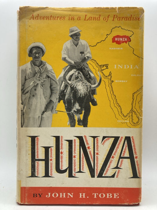 Hunza: Adventures in a Land of Paradise