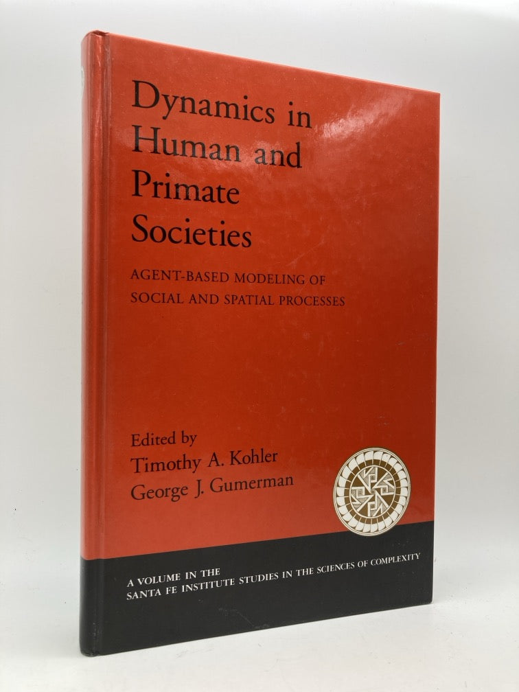 Dynamics in Human and Primate Societies: Agent-Based Modeling of Social and Spatial Processes