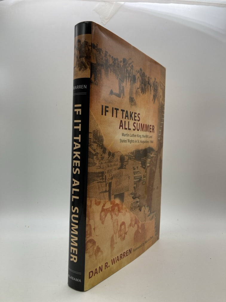 If It Takes All Summer: Martin Luther King, the KKK, and States' Rights in St. Augustine 1964