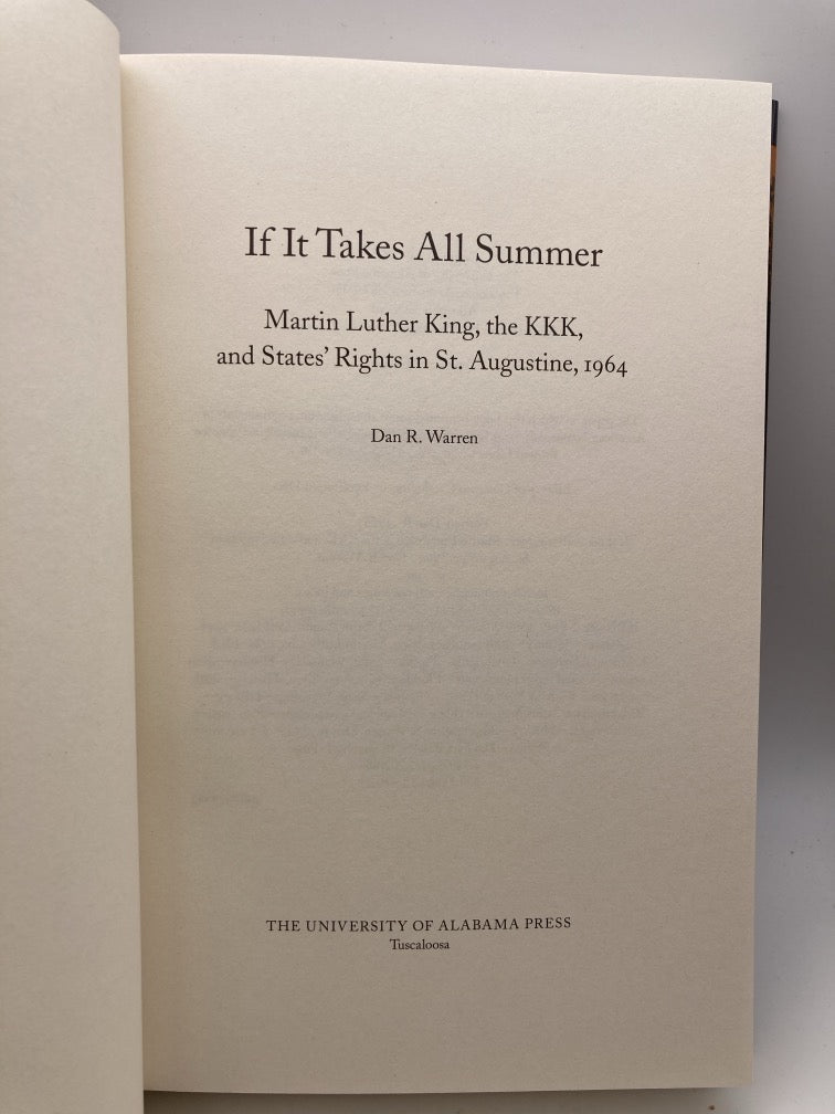 If It Takes All Summer: Martin Luther King, the KKK, and States' Rights in St. Augustine 1964
