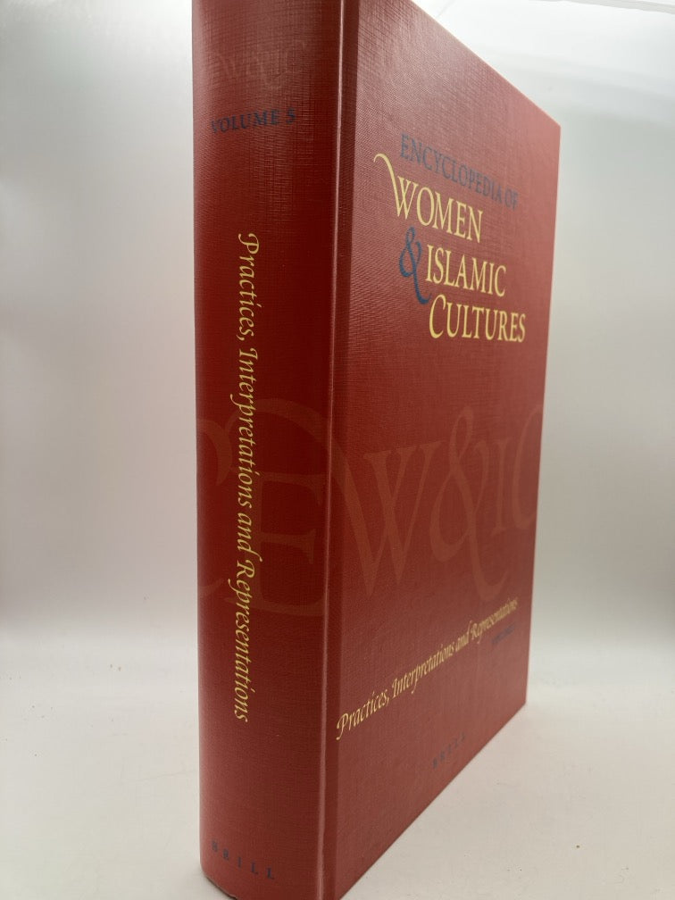 Encyclopedia of Women & Islamic Cultures: Volume 5 - Practices, Interpretations and Representations