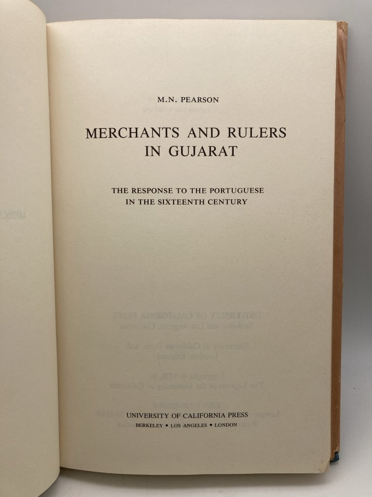 Merchants and Rulers in Gujarat: The Response to the Portuguese in the Sixteenth Century