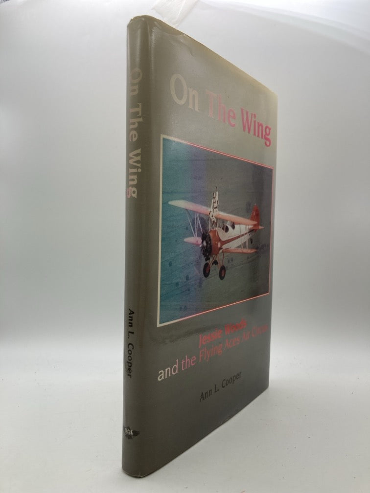 On the Wing: Jessie Woods and the Flying Aces Air Circus