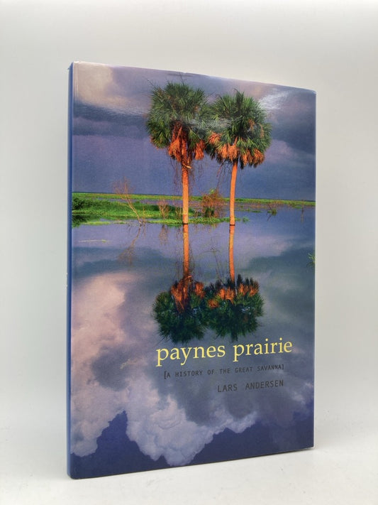 Payne's Prairie: A History of the Great Savanna