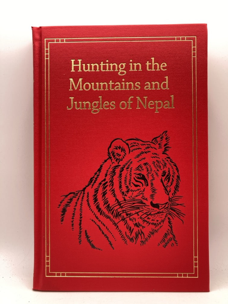 Hunting in the Mountains and Jungles of Nepal (Safari Press Signed & Numbered First Edition)