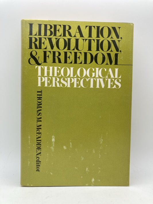 Liberation, Revolution & Freedom: Theological Perspectives