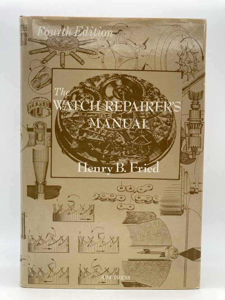 The Watch Repairer's Manual (Fourth Edition)