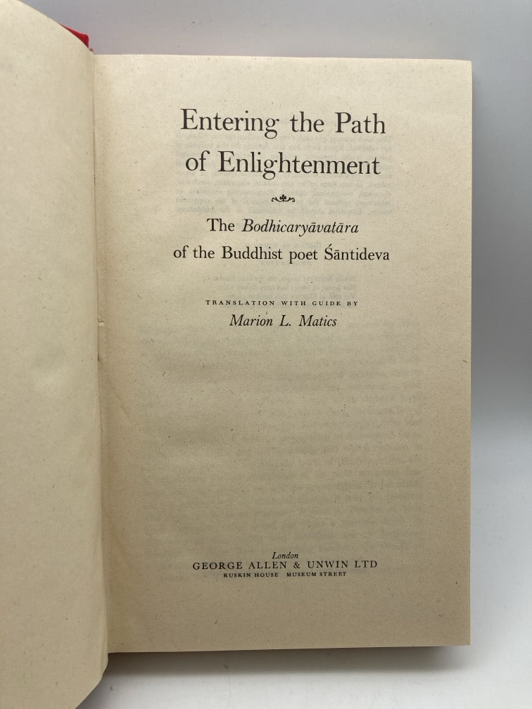 Entering the Path of Enlightenment: The Bodhicaryavatara of the Buddhist Poet Santideva