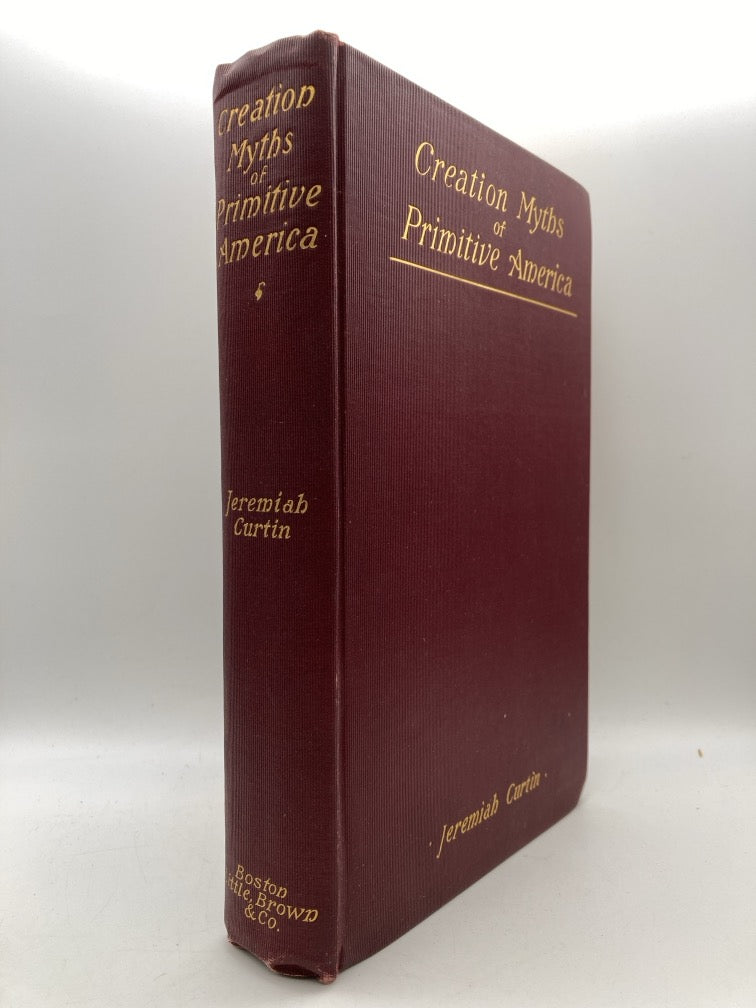 Creation Myths of Primitive America in Relation to the Religious History and Mental Development of Mankind