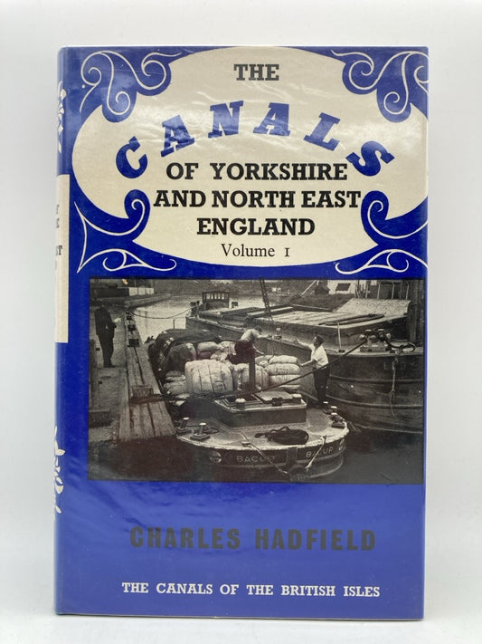 The Canals of Yorkshire and North East England: Volumes 1 & 2