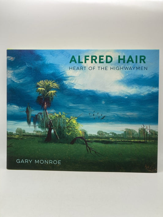 Alfred Hair: Heart of the Highwaymen
