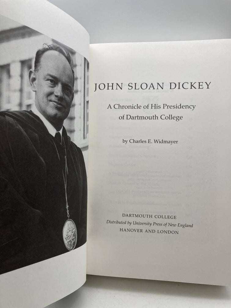 John Sloan Dickey: A Chronicle of His Presidency of Dartmouth College