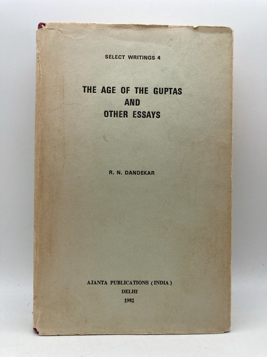 The Age of the Guptas and Other Essays