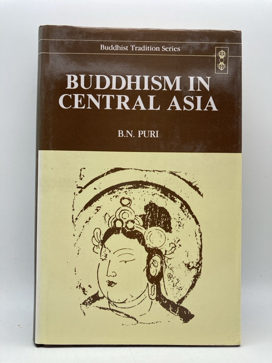 Buddhism in Central Asia (Buddhist Tradition Series)