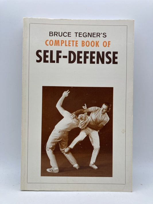 Bruce Tegner's Complete Book of Self-Defense
