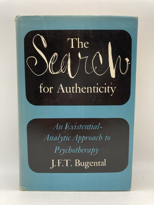 The Search for Authenticity: An Existential-Analytic Approach to Psychotherapy