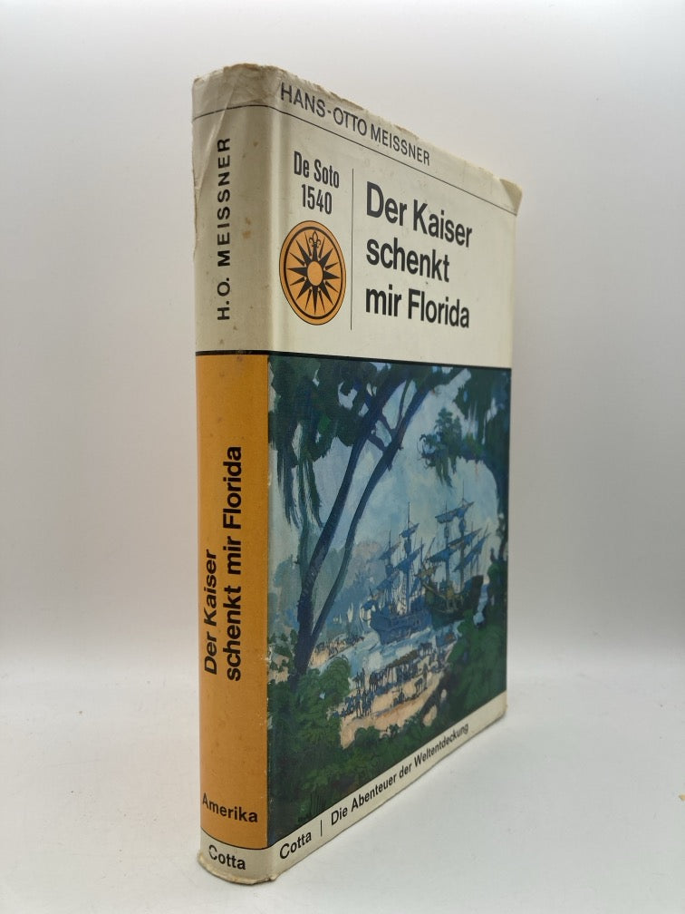 Der Kaiser schenkt mir Florida