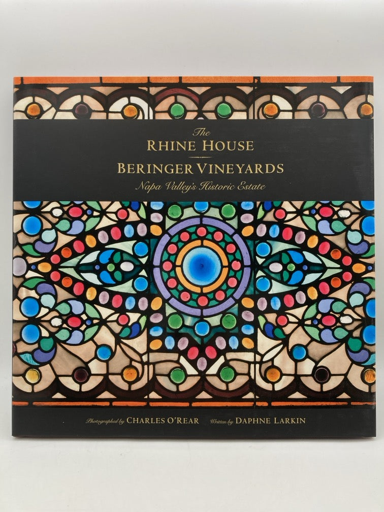 The Rhine House Beringer Vineyards: Napa Valley's Historic Estate