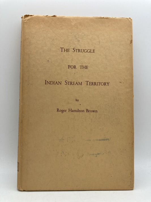 The Struggle for the Indian Stream Territory