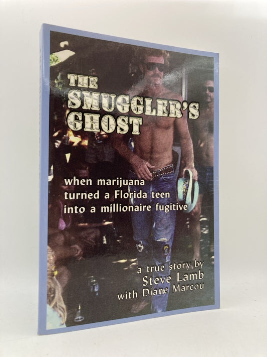 The Smuggler's Ghost: When Marijuana Turned a Florida Teen into a Millionaire Fugitive