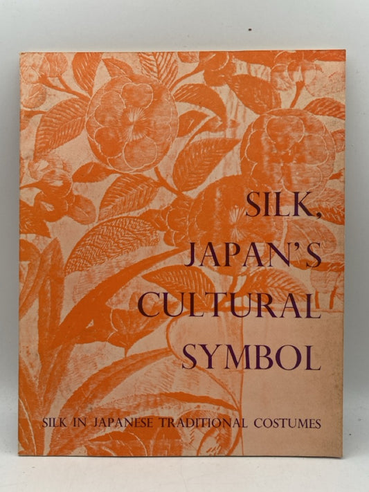 Silk, Japan's Cultural Symbol (Silk in Japanese Traditional Costumes)