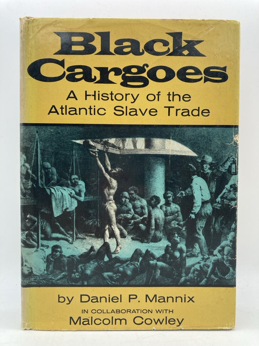 Black Cargoes: A History of the Atlantic Slave Trade