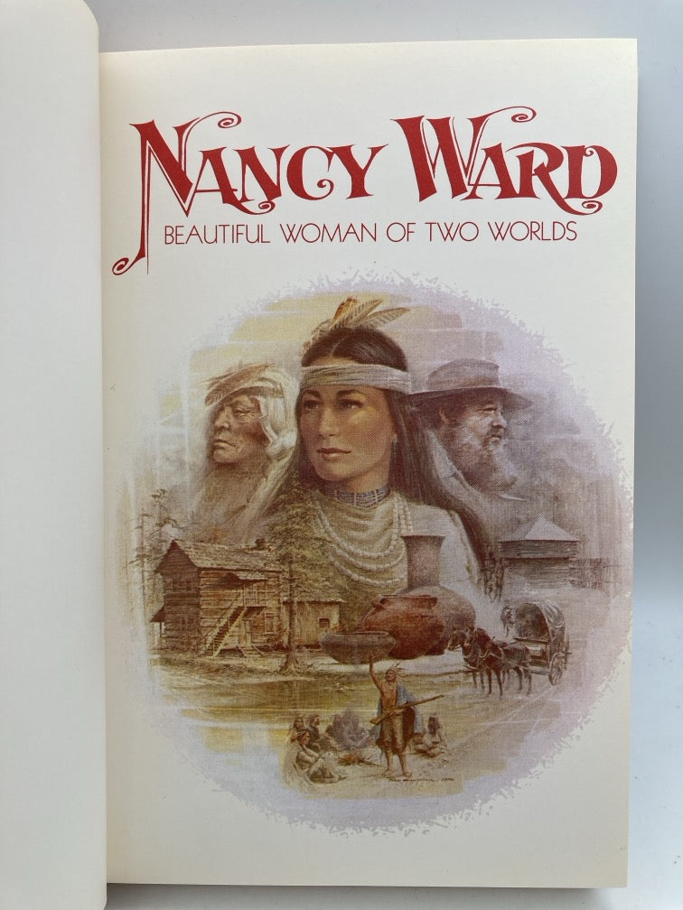 Nancy Ward: Beautiful Woman of Two Worlds