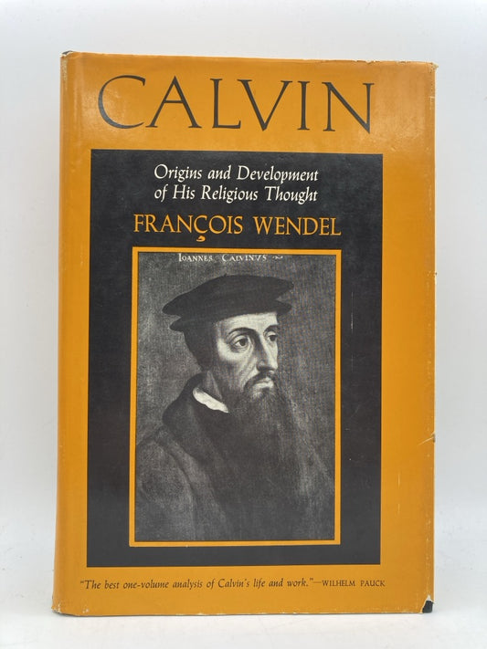 Calvin: Origins and Development of His Religiou Thought