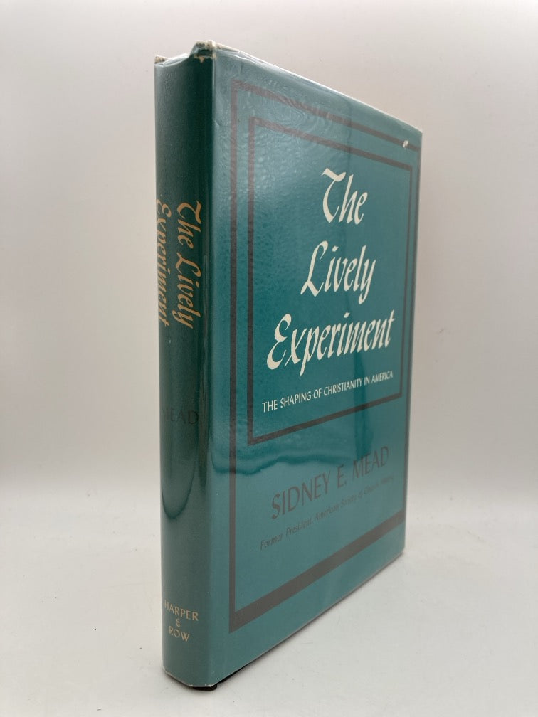 The Lively Experiment: The Shaping of Christianity in America