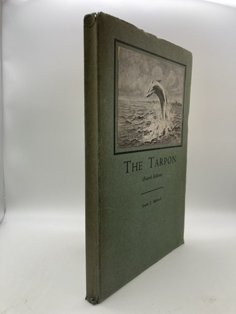 The Tarpon: A Description of the Fish With Some Notes on its Capture